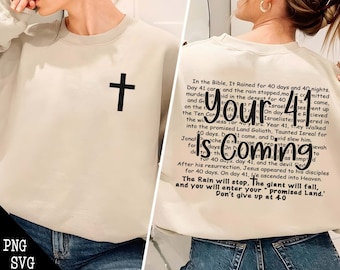 Your 41 Is Coming PNG SVG, Jesus Png, Faith Png, Sublimation Design, Cross Png, Love Jesus, Christian Png, Christian Svg, Bible Verse Cross