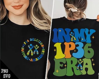 May include: Black t-shirt with a colorful graphic of two stick figures with the text "Support 1p36 Deletion Awareness". The back of the shirt has the text "In My 1p36 Era" in colorful, retro-style letters.