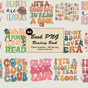 May include: 64 colorful retro-style book-themed illustrations with text such as "In My Librarian Era", "Readers Are Leaders", "It's a Good Day to Read a Book", "Reading Because Books Are Cheaper Than Therapy", "Oh What Fun It Is to Read", "Booktrovert", "Return Read Repeat", "In My Book Lover Era", "In My Bookish Era", "Drink Tea Read Books Be Happy", "Cool Book Club", "Crazy Book Lady", "It's a Good Day to Read a Book", "In My Bookish Era".