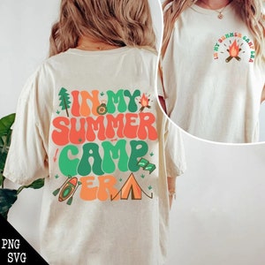 In My Summer Camp Era PNG SVG, Camping Svg, Summer Vacation Png, Retro Summer Camp Shirt, Lake Life Svg, campfire svg png, Camping Mode png