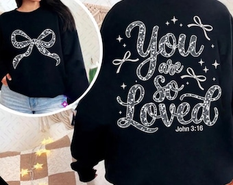 Bible Verse Lace Bow, Coquette Bow You Are So Loved PNG, Lace Christian Png, Bible Verse Shirt Design Christian Coquette PNG John 3:16 PNG