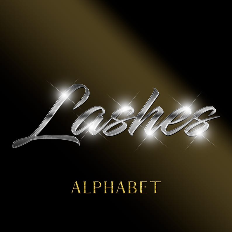 May include: Silver metallic font with a sparkling effect, spelling out the word "Lashes" with the word "Alphabet" below it in gold.