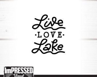 Live Love Lake Svg Etsy