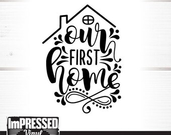 Download Our First Home Svg Etsy