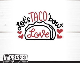 Download Taco Bout Love Svg Etsy