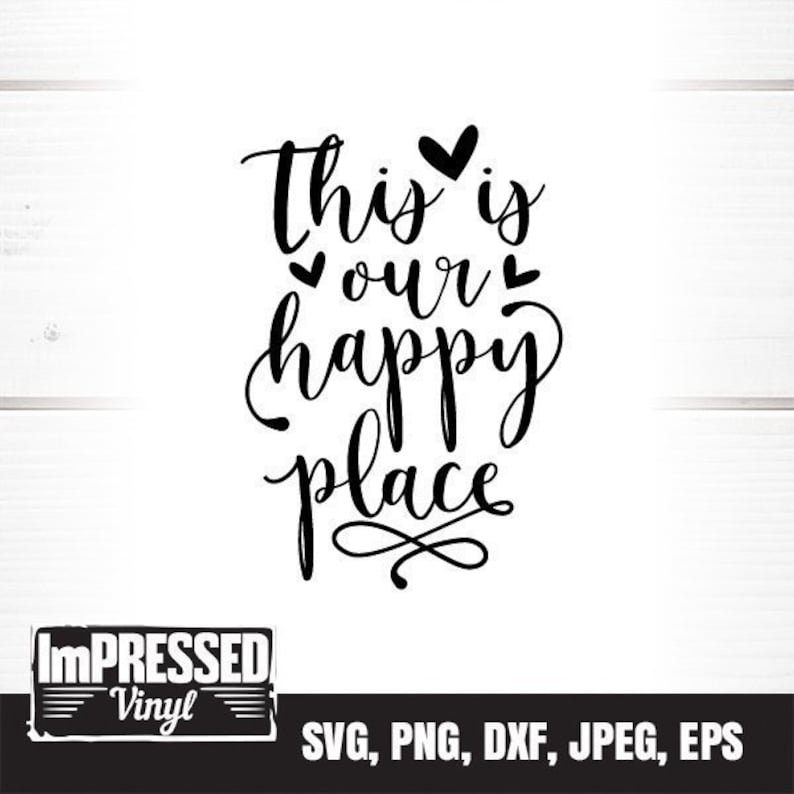 This is Our Happy Place SVG Instant Download Etsy