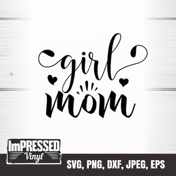 Download Girl Mom Svg Etsy