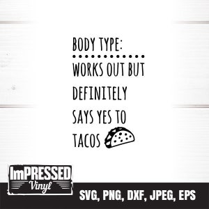 Works Out Yes To Tacos SVG- Instant Download