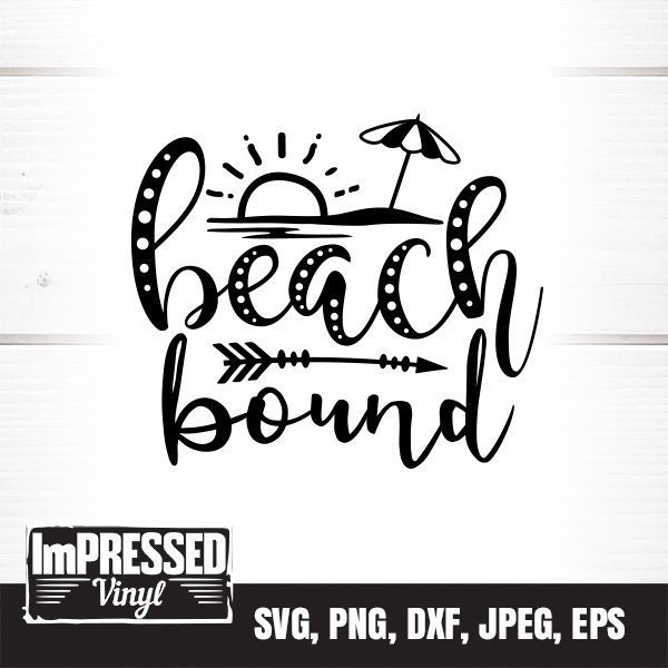 Beach Bound SVG- Instant Download