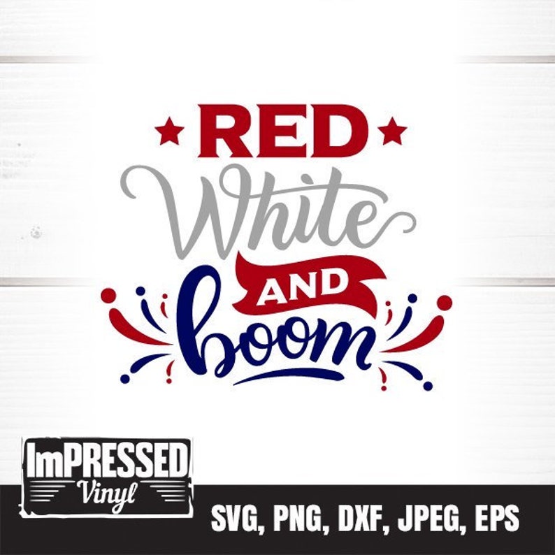Red White and Boom SVG Instant Download - Etsy