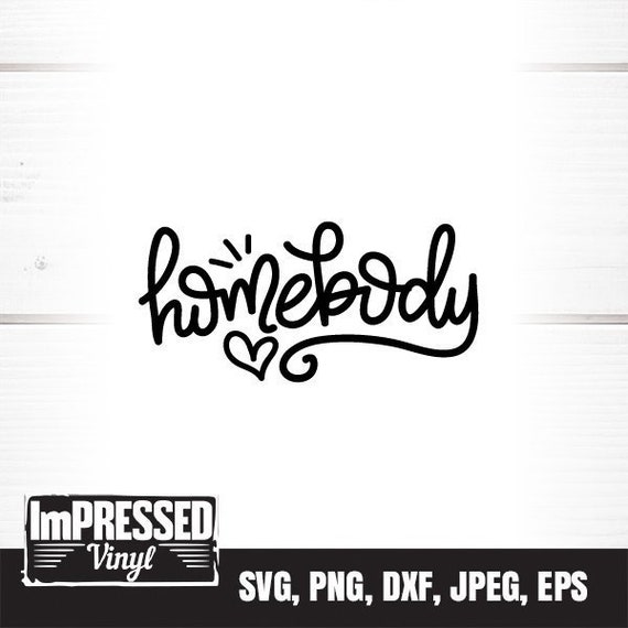 Download Homebody Svg Instant Download Etsy