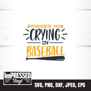 There&#39;s No Crying In Baseball SVG- Instant Download