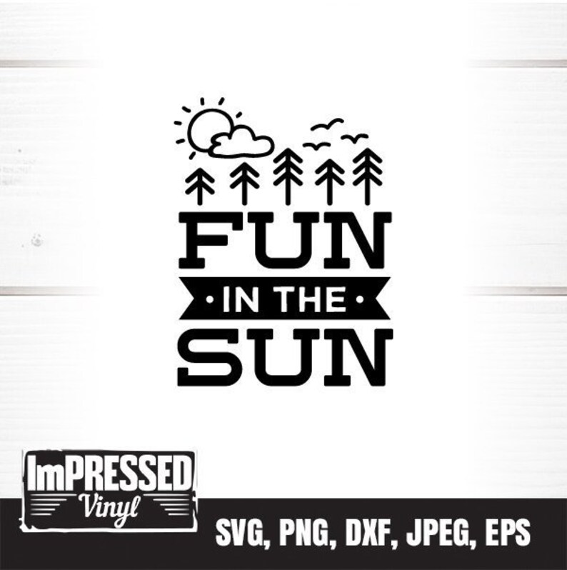 Instant Download Fun In The Sun SVG Instant Download