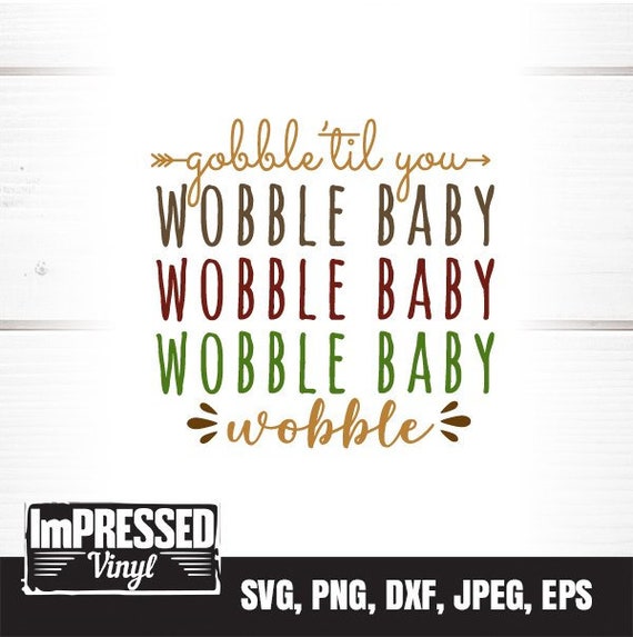 gobble til you wobble baby shirt