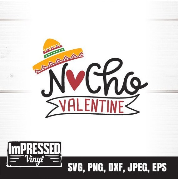 Nacho Valentine SVG Instant Download | Etsy