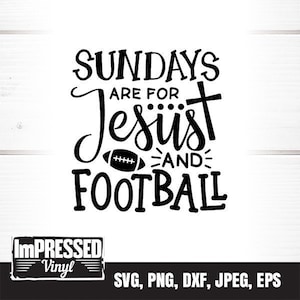 Sundays Are For Jesus And Football SVG- Instant Download