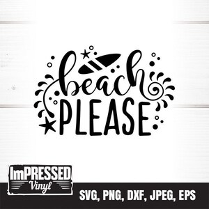 Beach Please SVG- Instant Download