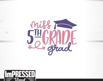 Miss 5th Grade Grad SVG- Instant Download