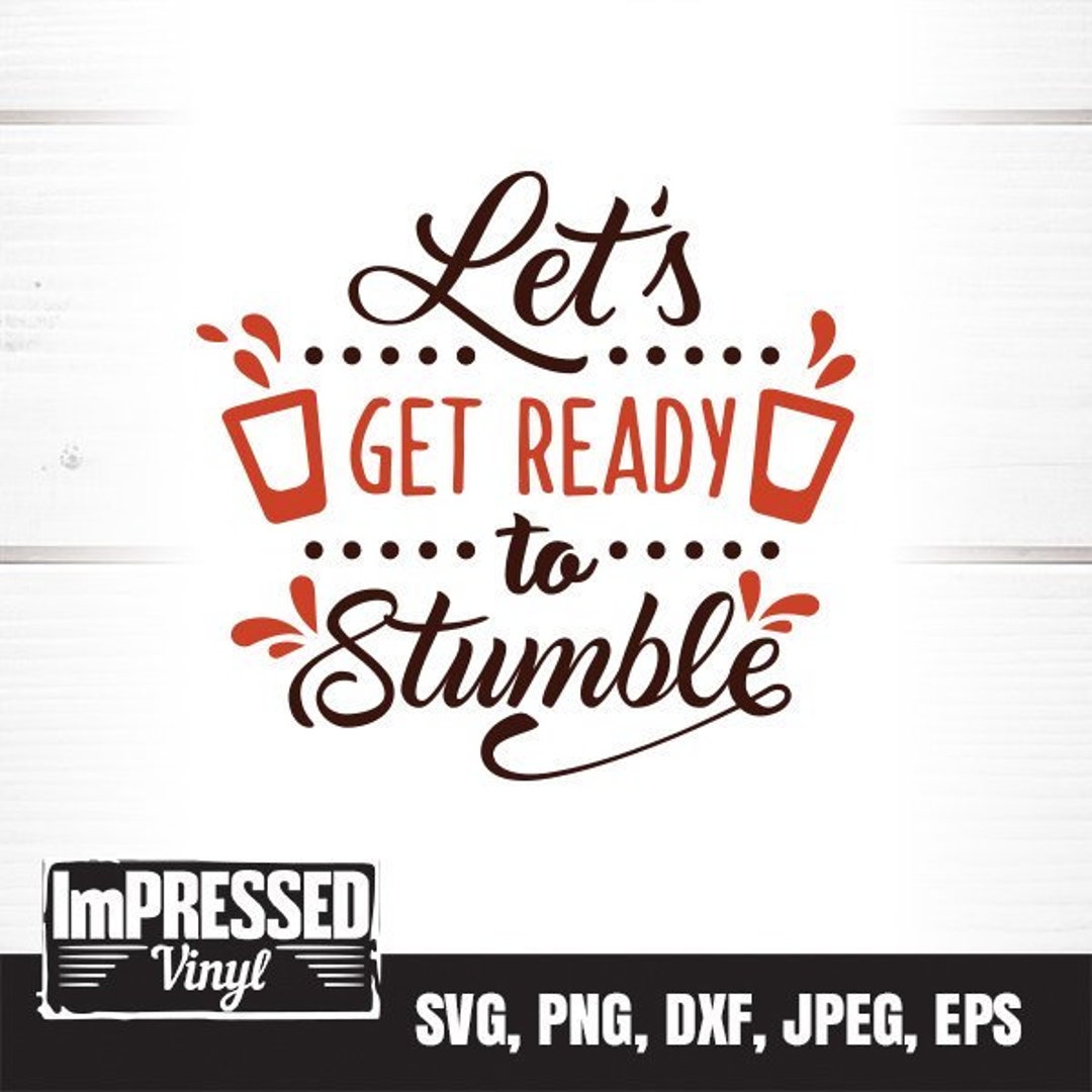 Let’s Get Ready to Stumble SVG Instant Download - Etsy