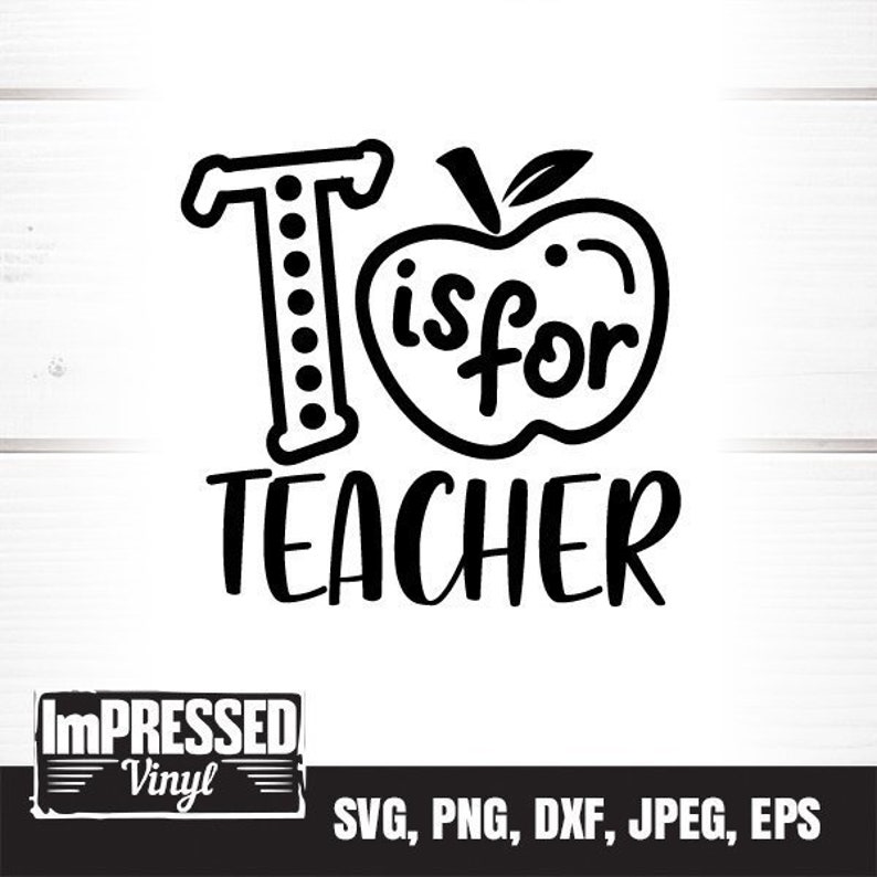Download T Is For Teacher SVG Instant Download | Etsy