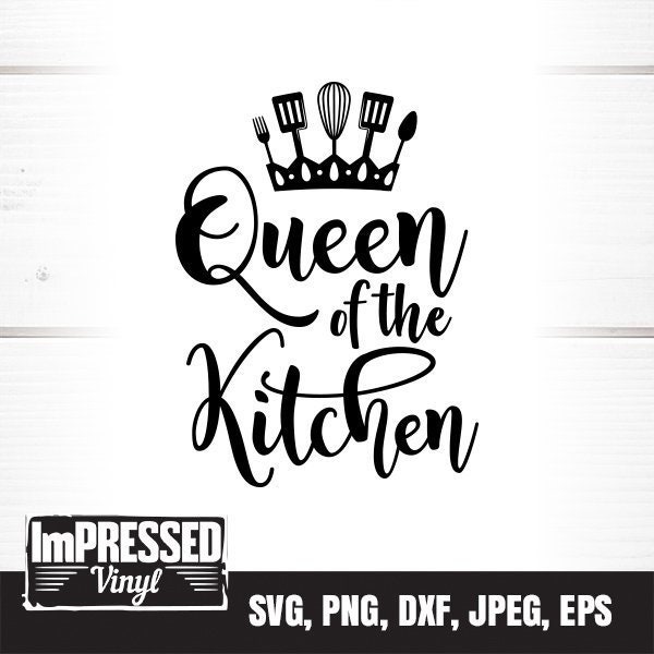 Queen Of The Kitchen SVG- Instant Download