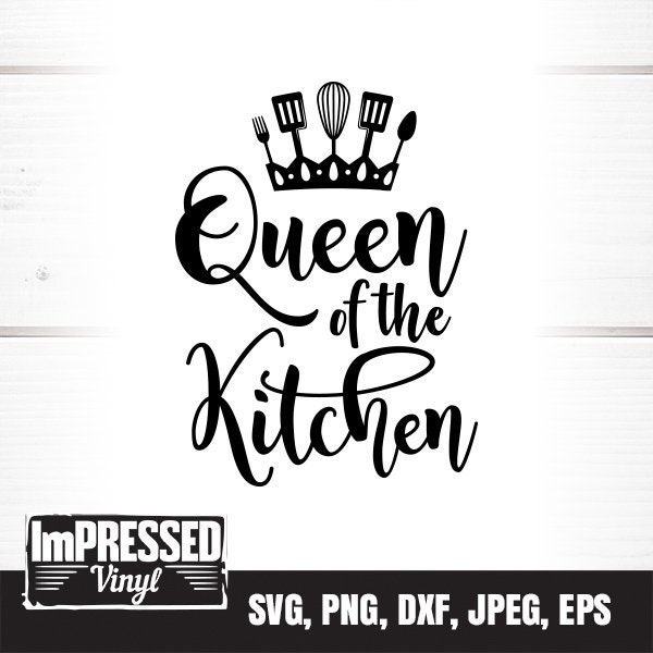 Download Queen Of The Kitchen Svg Instant Download Etsy
