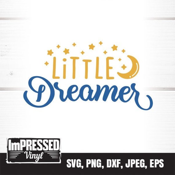 Free Free 121 Little Dreamer Svg SVG PNG EPS DXF File