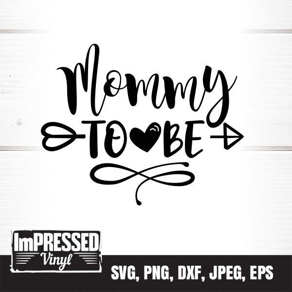 Mommy To Be SVG- Instant Download