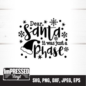 Beste Kerstman, het was gewoon een fase SVG-Instant Download