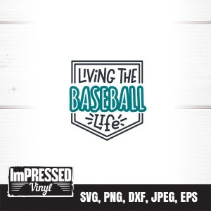Living The Baseball Life SVG- Instant Download- Instant Download