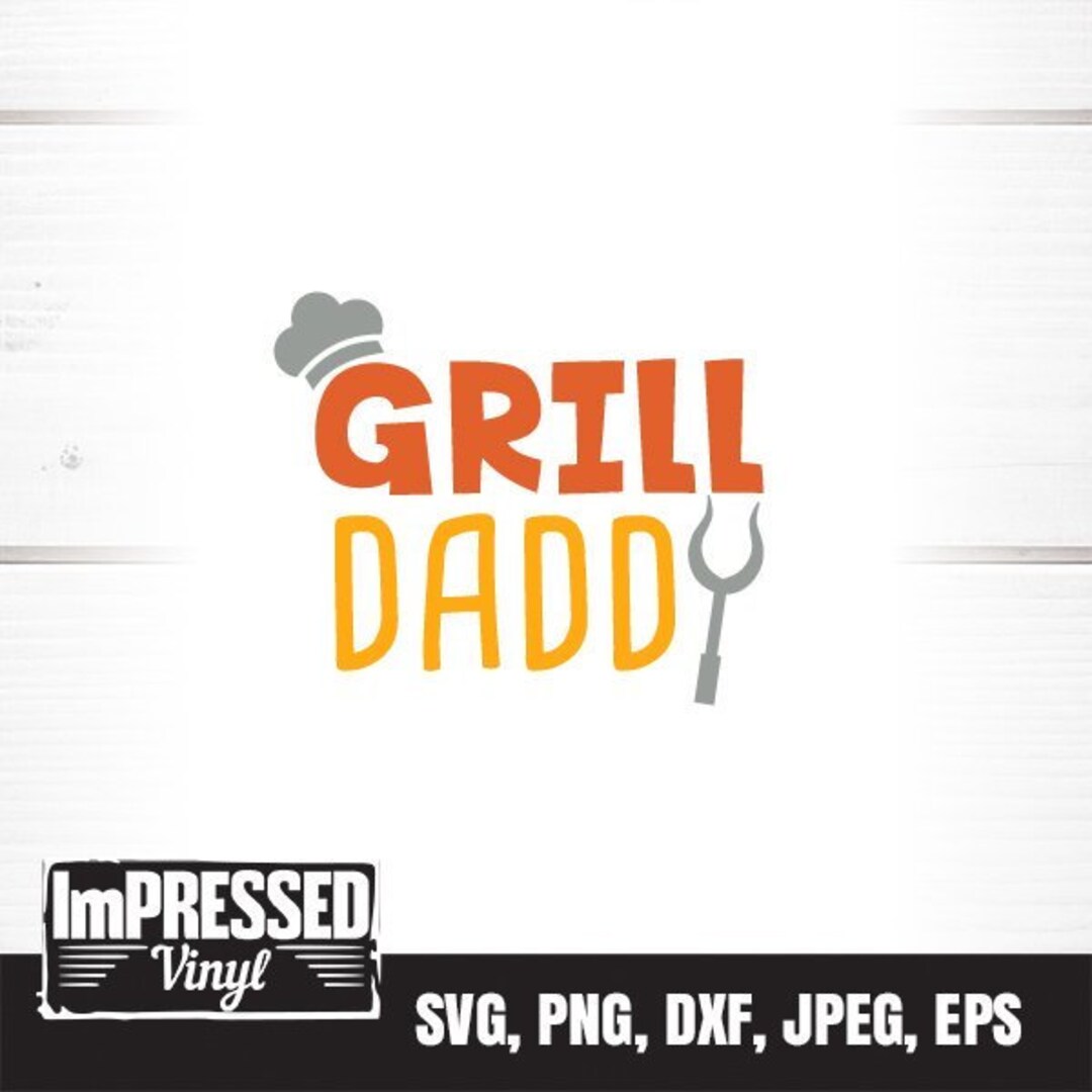 Grill Daddy SVG Instant Download Etsy