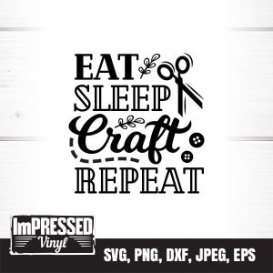 Eat Sleep Craft Repeat SVG- Instant Download