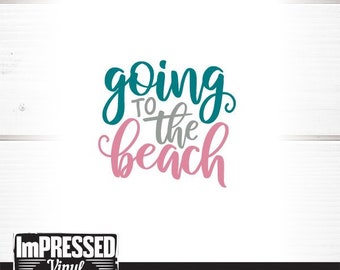 Going To The Beach SVG- Instant Download