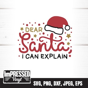 Lieber Santa, ich kann erklären SVG - Instant Download