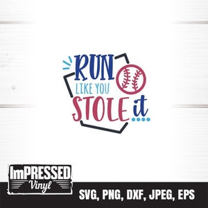 Run Like You Stole It SVG- Instant Download