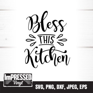 Bless This Kitchen SVG- Instant Download