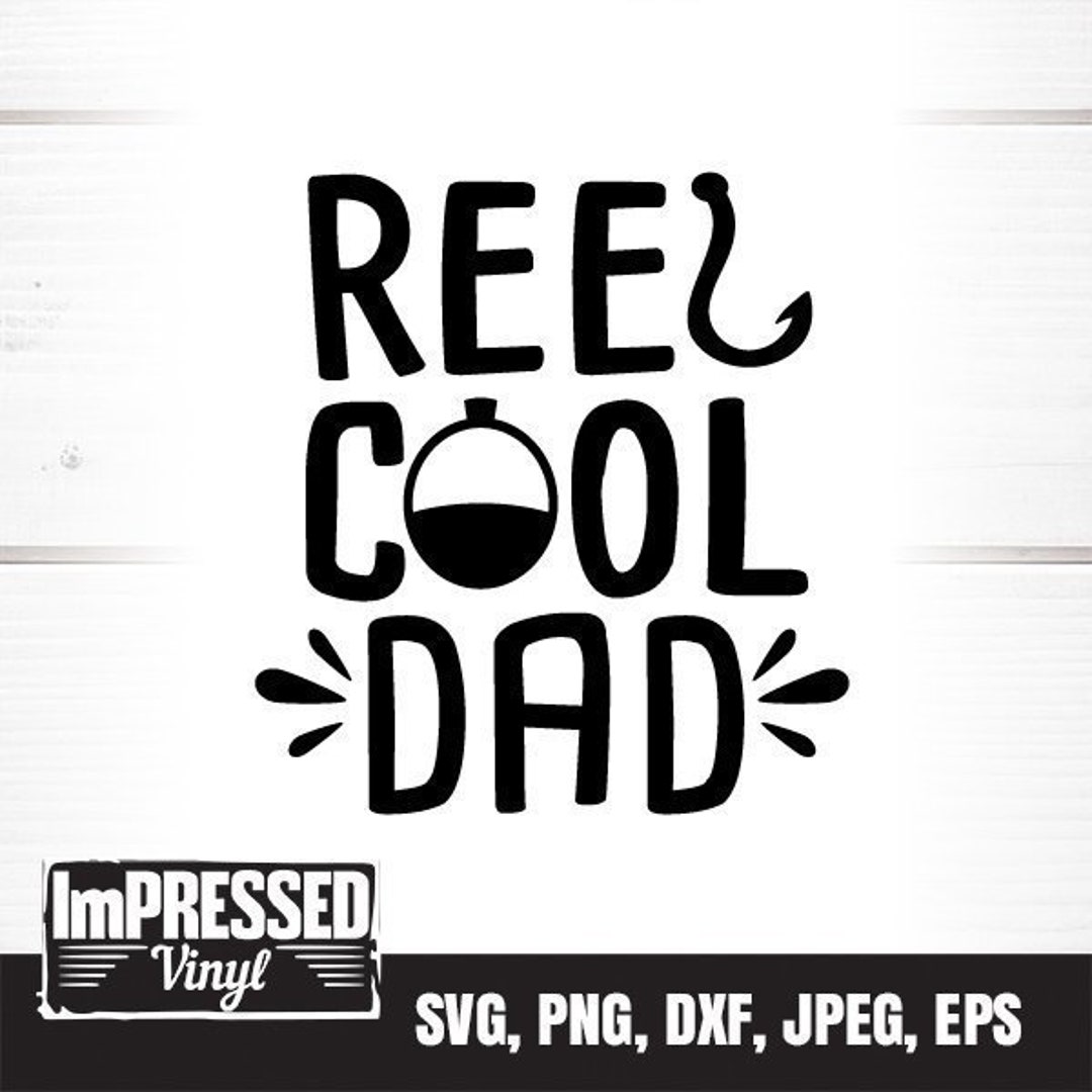Reel Cool Dad SVG Instant Download -  Canada