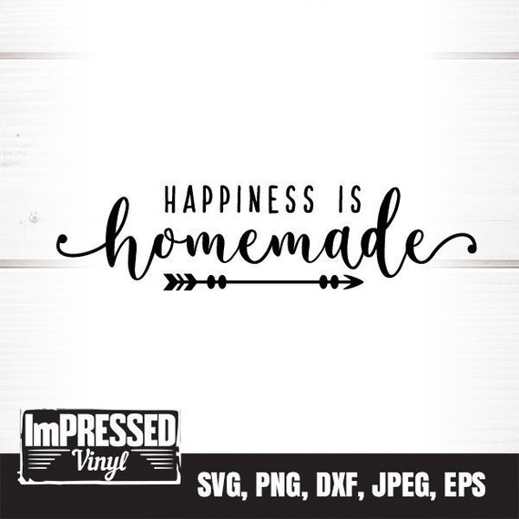 Download Happiness Is Homemade SVG Instant Download | Etsy