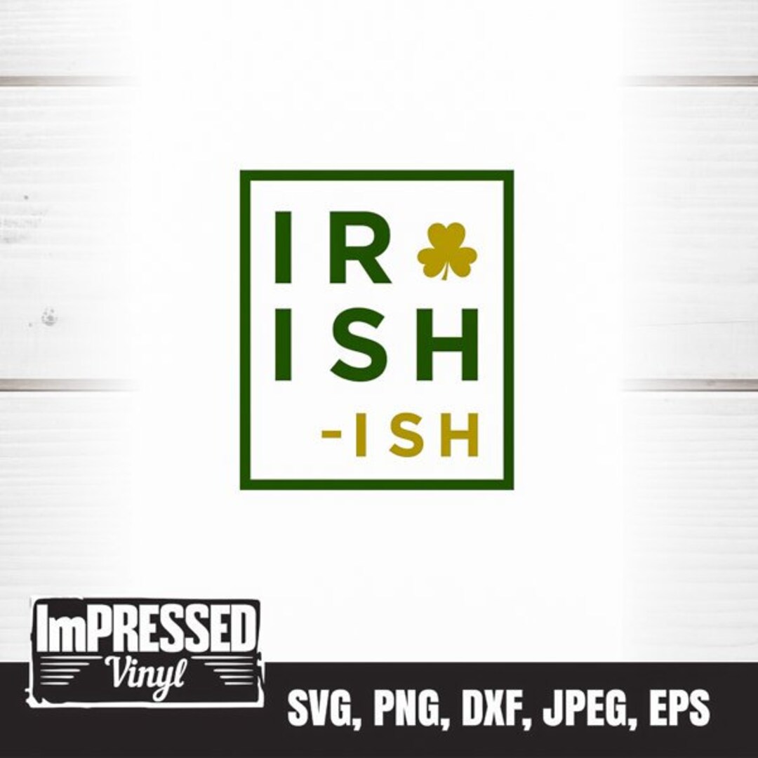 Irish-ish SVG Instant Download - Etsy