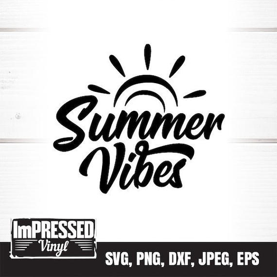 Summer Vibes Svg Instant Download Etsy