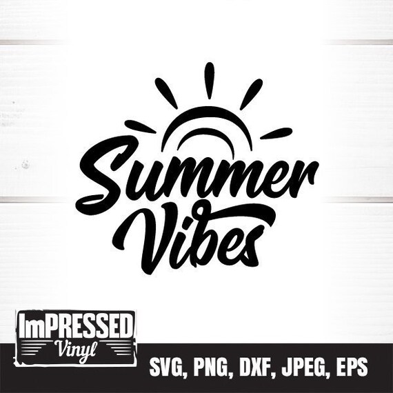 Summer Vibes Svg Instant Download Etsy