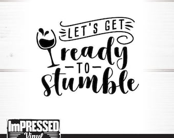 Let's Get Ready To Stumble SVG (Design 2)- Instant Download