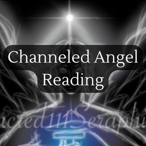 Channeled Angel Psychic Reading