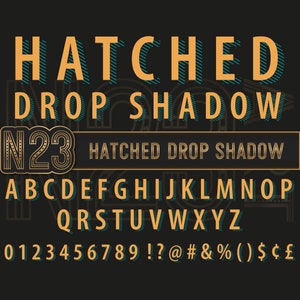 May include: A graphic design featuring the words "HATCHED DROP SHADOW" in a bold, orange font with teal shadow lines. Below, a full alphabet, numbers, and symbols are displayed in the same style, all set against a dark background.