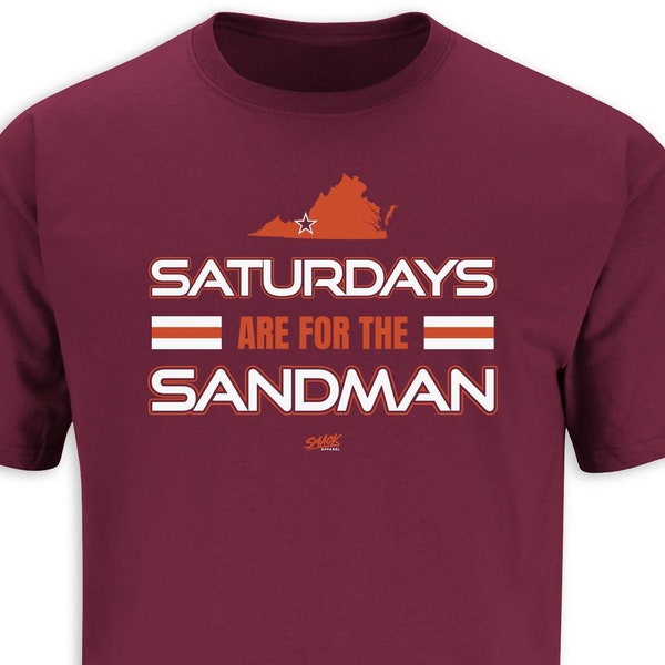 Saturdays are for the Sandman T-Shirt for Virginia Tech College Fans (SM-5XL)