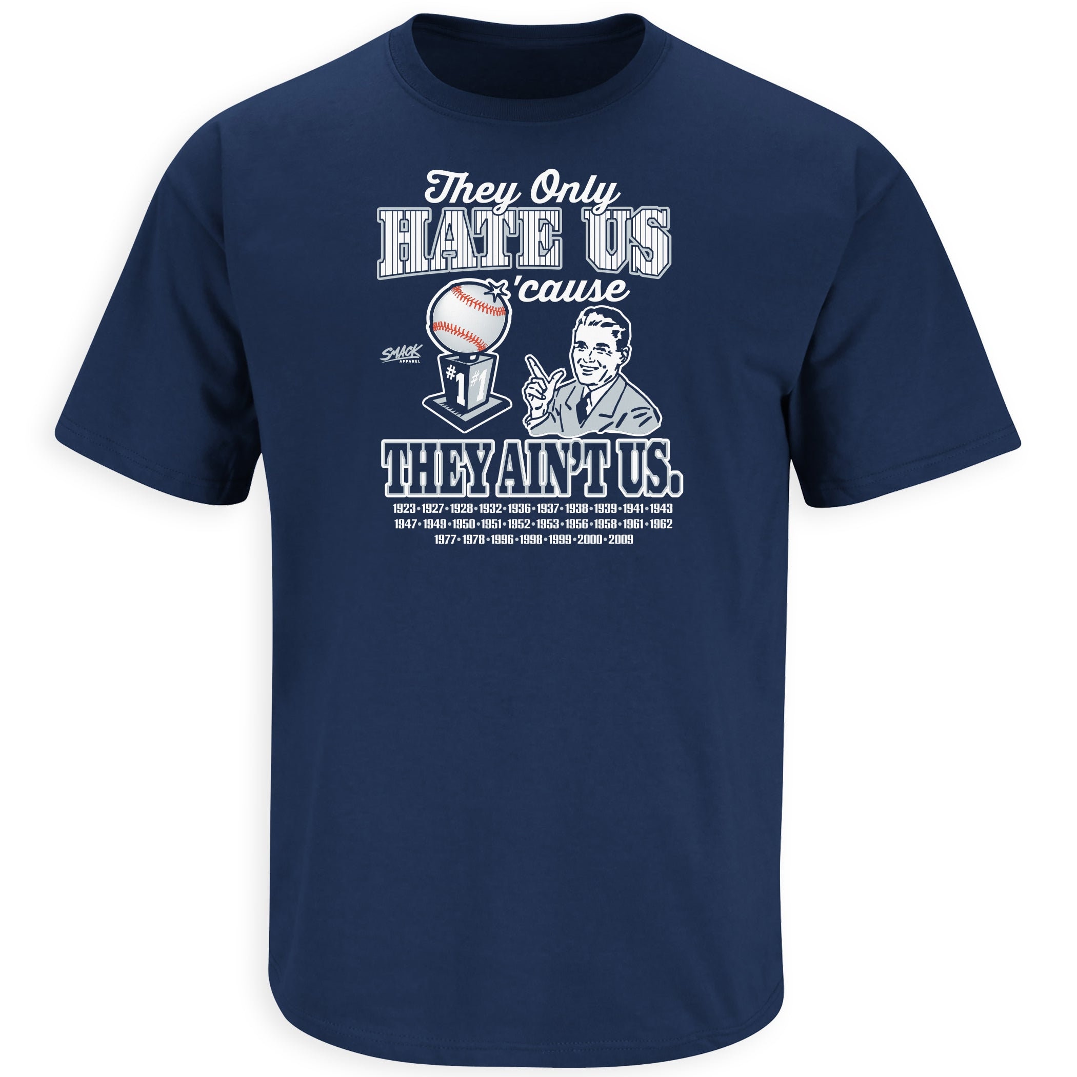 They Hate Us Cuz They Ain't Us Shirt | New York Baseball Fans