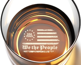 USA 250th Anniversary Whiskey Glass • We The People Bourbon Glass • Patriotic American Flag Rocks Glass • America 250 Barware