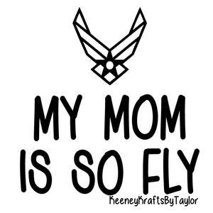 My Mom is So Fly SVG & JPG Files