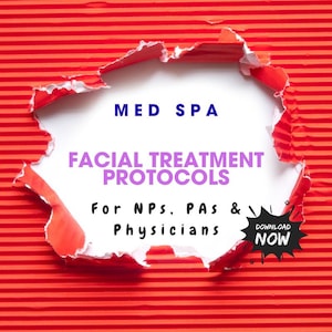 Facial Treatment Protocols | Med Spa Digital Guide for Np Pa MD | Chemical Peels, Microneedling, Prp, Led | PDF Download