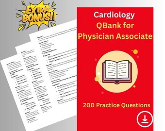 Cardiology Practice Questions: PA Exam Prep - 200 Qbanks (PDF Download)